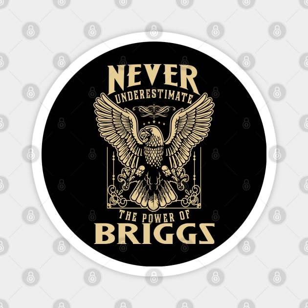 Never Underestimate The Power Of Briggs Magnet by tuneitoutstudio